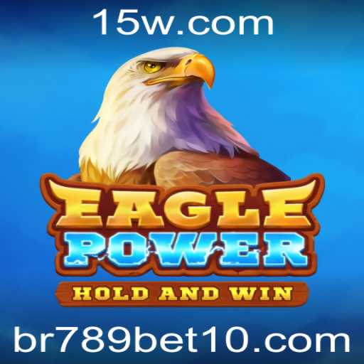 EaglePower: Descubra o Novo Fenômeno dos Jogos e Entretenimento