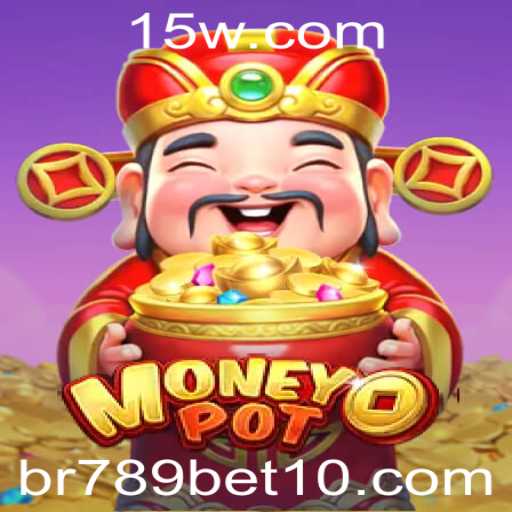 Descubra o Mundo Empolgante do Jogo MoneyPot e BR 789 Bet